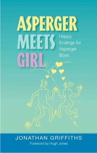 صورة الغلاف: Asperger Meets Girl 9781843106302