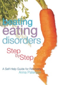 صورة الغلاف: Beating Eating Disorders Step by Step 9781843103400
