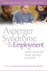 Imagen de portada: Asperger Syndrome and Employment 9781843106487