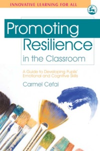 Cover image: Promoting Resilience in the Classroom 9781843105657