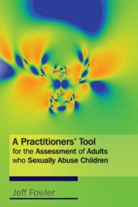 Imagen de portada: A Practitioners' Tool for the Assessment of Adults who Sexually Abuse Children 9781843106395