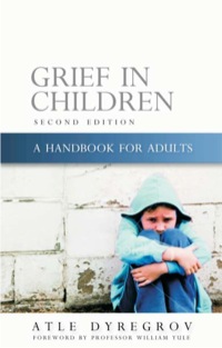 صورة الغلاف: Grief in Children 2nd edition 9781843106128