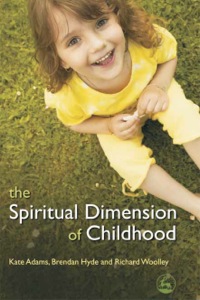 Cover image: The Spiritual Dimension of Childhood 9781843106029