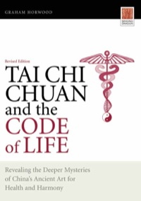 صورة الغلاف: Tai Chi Chuan and the Code of Life 9781848190016
