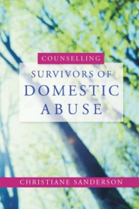 表紙画像: Counselling Survivors of Domestic Abuse 9781843106067