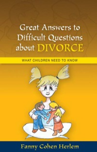 Cover image: Great Answers to Difficult Questions about Divorce 9781843106722