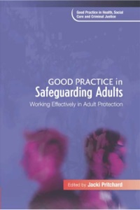 صورة الغلاف: Good Practice in Safeguarding Adults 9781843106999