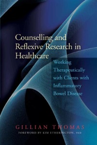 صورة الغلاف: Counselling and Reflexive Research in Healthcare 9781853028663