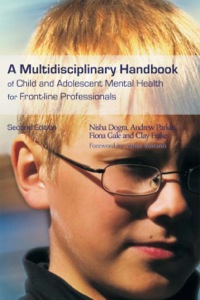 Imagen de portada: A Multidisciplinary Handbook of Child and Adolescent Mental Health for Front-line Professionals 2nd edition 9781843106449