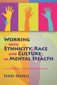 Cover image: Working with Ethnicity, Race and Culture in Mental Health 9781843106210
