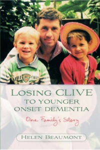 Omslagafbeelding: Losing Clive to Younger Onset Dementia 9781843104803