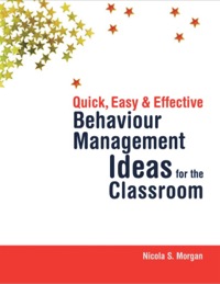Imagen de portada: Quick, Easy and Effective Behaviour Management Ideas for the Classroom 9781843109518