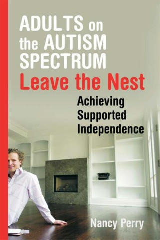 Cover image: Adults on the Autism Spectrum Leave the Nest 9781843109044