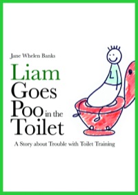 Omslagafbeelding: Liam Goes Poo in the Toilet 9781843109006