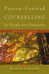Cover image: Person-Centred Counselling for People with Dementia 9781843109785