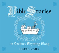 صورة الغلاف: Bible Stories in Cockney Rhyming Slang 9781843109334
