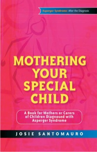 صورة الغلاف: Mothering Your Special Child 9781843106579