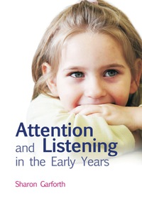 Imagen de portada: Attention and Listening in the Early Years 9781849050241