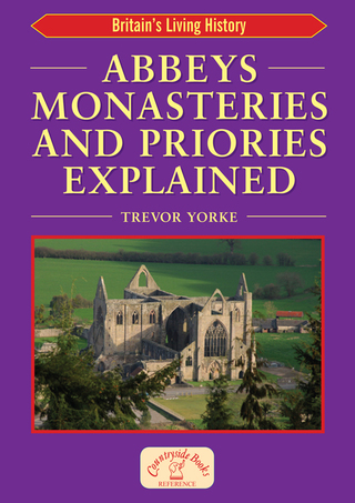 Cover image: Abbeys Monasteries and Priories Explained 9781853068546