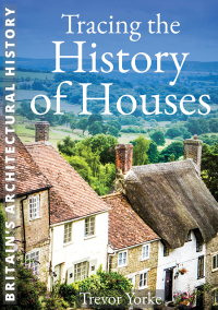 Cover image: Tracing the History of Houses 9781846749018