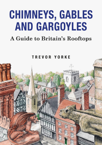 Cover image: Chimneys, Gables and Gargoyles