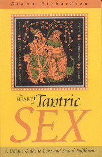 Imagen de portada: The Heart of Tantric Sex 9781903816370