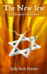 Omslagafbeelding: The New Jew: An Unexpected Conversion 9781846941894