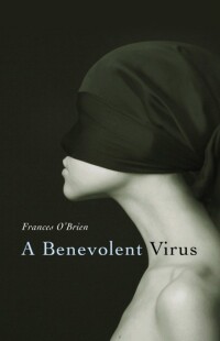 Cover image: Benevolent Virus 9781846944321