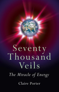 Omslagafbeelding: Seventy Thousand Veils: The Miracle Of 9781846943959