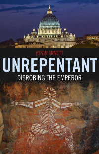Cover image: Unrepentant: Disrobing The Emperor 9781846944055