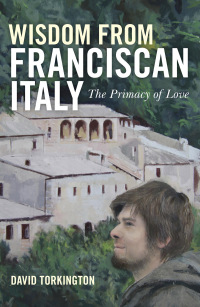 Cover image: Wisdom From Franciscan Italy 9781846944420