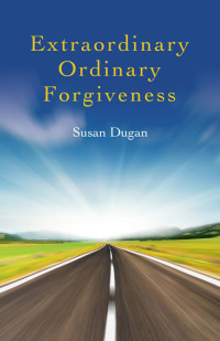 Imagen de portada: Extraordinary Ordinary Forgiveness 9781846945588