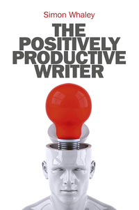 Imagen de portada: The Positively Productive Writer 9781846948510