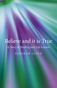 Imagen de portada: Believe and it is True 9781846948558