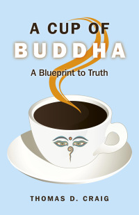 Cover image: A Cup of Buddha 9781846943591