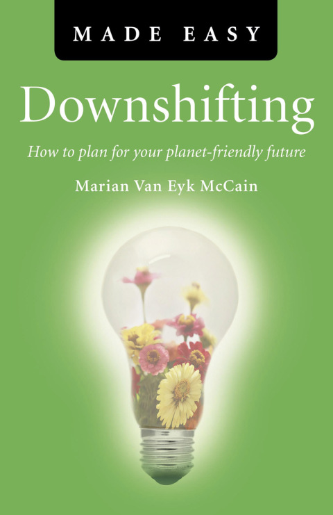 Downshifting Made Easy: How to Plan for your Planet-friendly Future - FULL INSTANT DOWNLOAD | PDF DOCX EPUB
