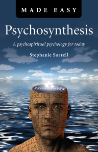 Cover image: Psychosynthesis Made Easy 9781846945328