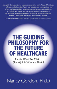 Cover image: The Guiding Philosophy for the Future of Healthcare 9781846949104