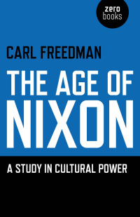 Imagen de portada: The Age of Nixon 9781846949432