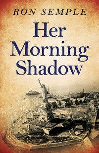 Cover image: Her Morning Shadow 9781846944932