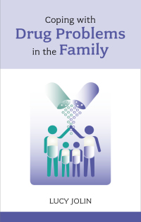 Cover image: Coping with Drug Problems in the Family 9781847090966