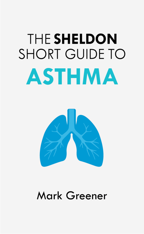 The Sheldon Short Guide to Asthma - FULL INSTANT DOWNLOAD | PDF DOCX EPUB