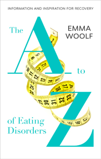 Cover image: The A to Z of Eating Disorders 9781847094612