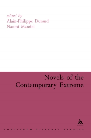 Imagen de portada: Novels of the Contemporary Extreme 1st edition 9781847062642