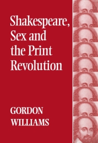 Cover image: Shakespeare, Sex and the Print Revolution 1st edition 9780485114959