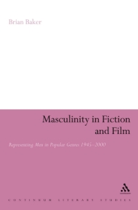 Titelbild: Masculinity in Fiction and Film 1st edition 9781847062628