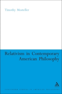 表紙画像: Relativism in Contemporary American Philosophy 1st edition 9780826418913