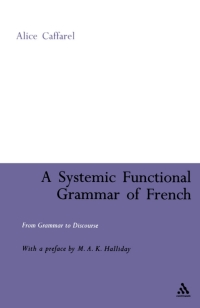 Immagine di copertina: A Systemic Functional Grammar of French 1st edition 9781847063359