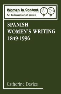 Cover image: Spanish Women's Writing 1849-1996 1st edition 9780485910063