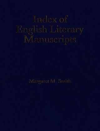 Cover image: Index of English Literary Manuscripts 1st edition 9780720122831